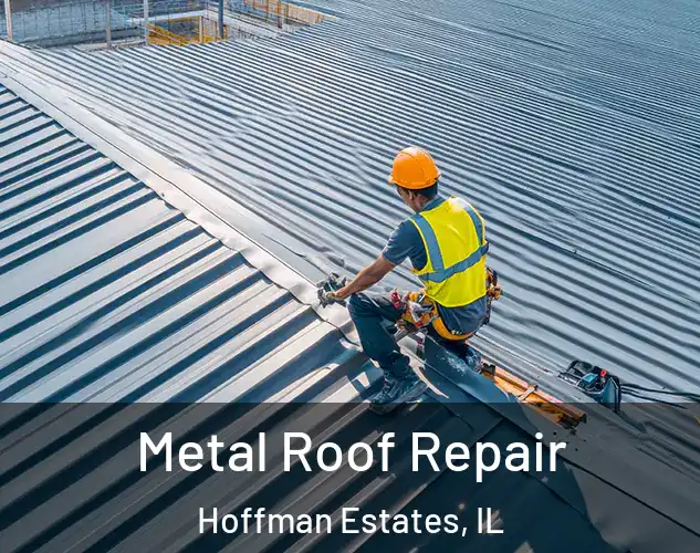  Metal Roof Repair Hoffman Estates, IL