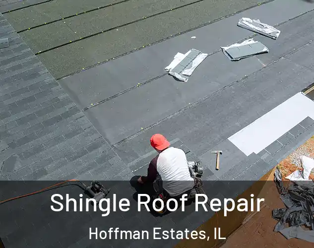  Shingle Roof Repair Hoffman Estates, IL