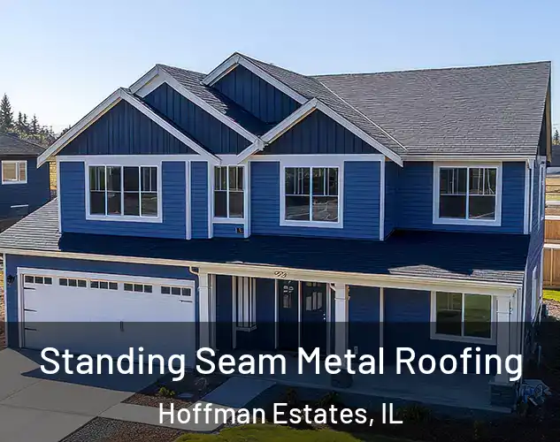  Standing Seam Metal Roofing Hoffman Estates, IL