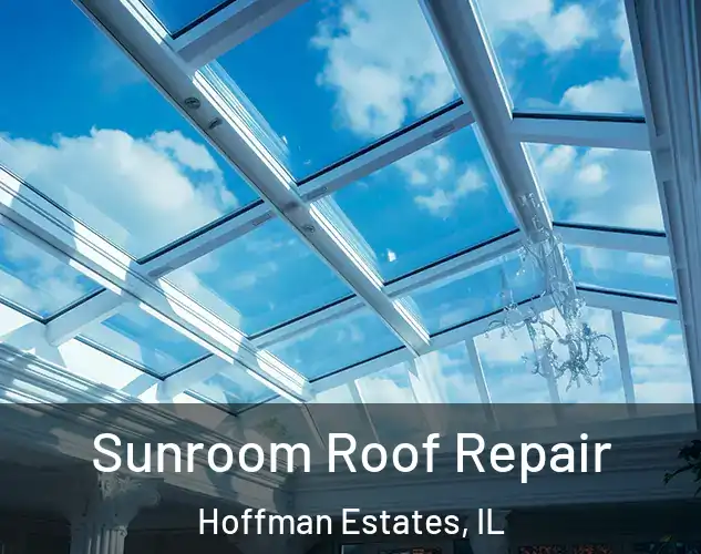  Sunroom Roof Repair Hoffman Estates, IL