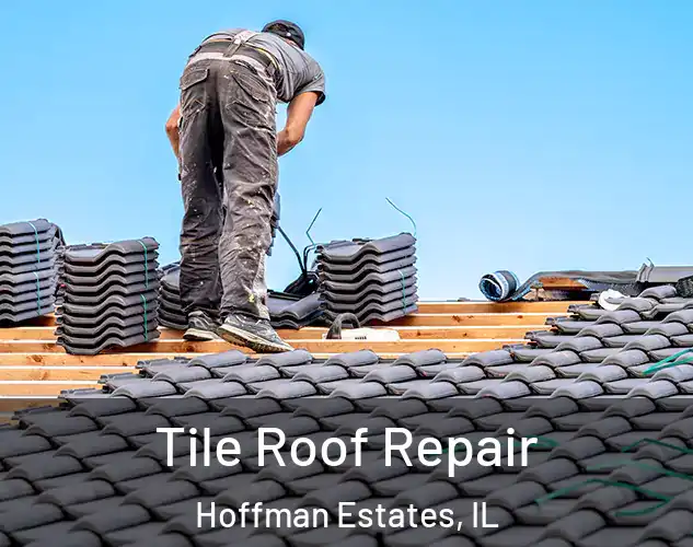  Tile Roof Repair Hoffman Estates, IL